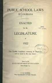 Cover of: Public school laws of Louisiana: enacted by the legislature of 1922.