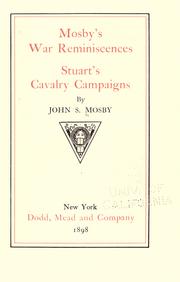 Cover of: Mosby's war reiminiscences, and Stuart's cavalry campaigns. by John Singleton Mosby