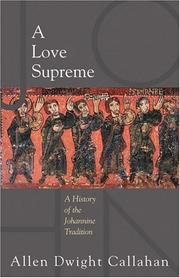 Cover of: A Love Supreme: A History Of The Johannine Tradition