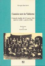 Cover of: Camicie nere in Valdarno: cronache inedite del 23 marzo 1921 (guerra sociale e guerra civile)
