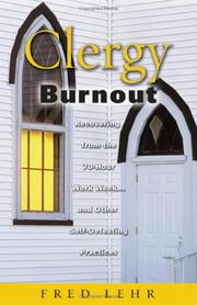 Clergy burnout by J. Fred Lehr, Fred Lehr