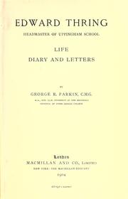 Cover of: Edward Thring, Headmaster of Uppingham School, life, diary and letters.