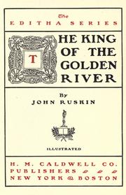 Cover of: The king of the golden river by John Ruskin