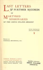 Cover of: Last letters & further records of martyred missionaries of the China Inland Mission by edited by Marshall Broomhall.