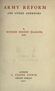 Cover of: Army reform and other addresses by Richard Burdon Viscount Haldane of Cloan