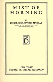 Cover of: Mist of morning by Isabel Ecclestone Mackay