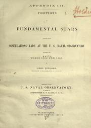 Cover of: Positions of fundamental stars deduced from observations made at the U.S. Naval observatory between the years 1862 and 1867.
