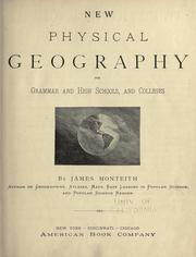 Cover of: New physical geography: for grammar and high schools, and colleges
