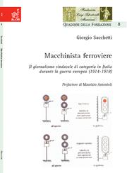 Cover of: Macchinista ferroviere: Il giornalismo sindacale di categoria in Italia durante la guerra europea (1914-1918)