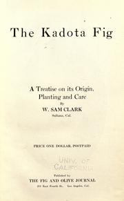 Cover of: The Kadota fig by W. Sam Clark