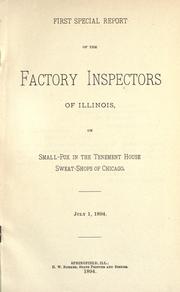 Cover of: First special report of the Factory Inspectors of Illinois on small-pox in the tenement house sweat-shops of Chicago.