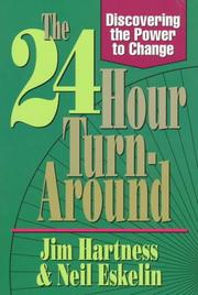 Cover of: The 24-hour turn-around: discovering the power to change