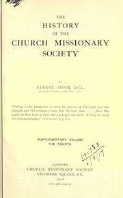 Cover of: The history of the Church missionary society, its environment, its men and its work. by Eugene Stock