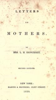 Cover of: Letters to mothers. by Lydia H. Sigourney