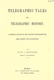 Cover of: Telegraphic tales and telegraphic history. by W. J. Johnston