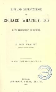 Cover of: Life and correspondence of Richard Whately, D.D., late Archbishop of Dublin