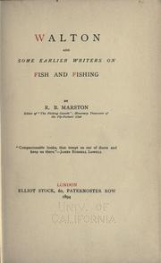 Cover of: Walton and some earlier writers on fish and fishing. by Robert Bright Marston
