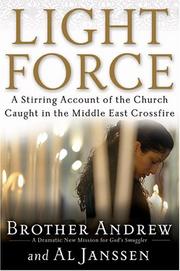 Cover of: Light Force: A Stirring Account of the Church Caught in the Middle East Crossfire