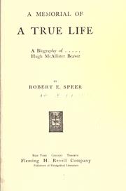 Cover of: A memorial of a true life by Robert E. Speer