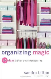 Cover of: Organizing Magic: 40 Days to a Well-Ordered Home and Life