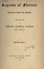 Cover of: Legends of Florence by Charles Godfrey Leland