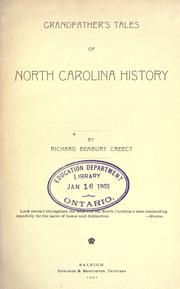 Cover of: Grandfather's tales of North Carolina history by Richard Benbury Creecy