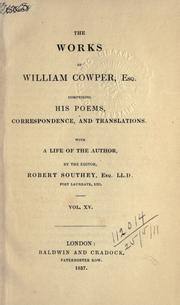 Cover of: Works, comprising his poems, correspondence, and translations (XV). by William Cowper
