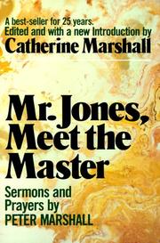 Cover of: Mr. Jones, Meet the Master: Sermons and Prayers of Peter Marshall