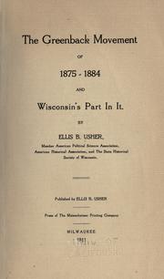 Cover of: The greenback movement of 1875-1884 and Wisconsin's part in it. by Ellis B. Usher