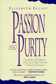 Cover of: Passion and purity by Elisabeth Elliot