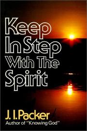 Cover of: Keep in Step With the Spirit by J.I. Packer