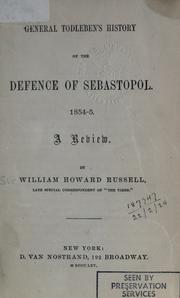 Cover of: General Todleben's History of the defence of Sebastopol, 1854-5: a review.