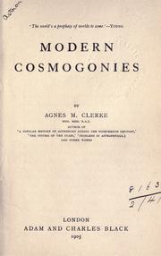 Cover of: Modern cosmogenies. by Agnes M. Clerke
