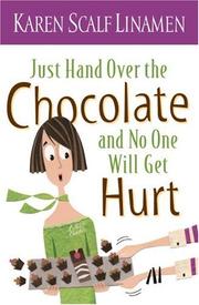 Cover of: Just hand over the chocolate and no one will get hurt