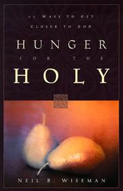 Cover of: Hunger for the holy: 71 ways to get closer to God