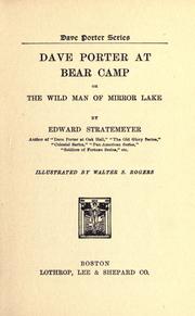 Cover of: Dave Porter at Bear camp: or, The wild man of Mirror Lake