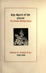 The spirit of the Orient by George William Knox