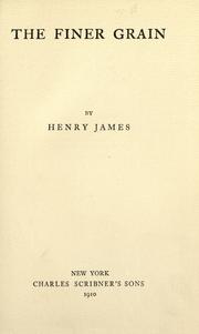 Cover of: The finer grain by Henry James