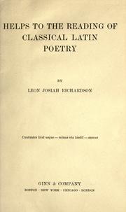 Cover of: Helps to the reading of classical Latin poetry by Leon Josiah Richardson