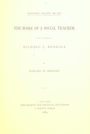 Cover of: The work of a social teacher: being a memorial of Richard L. Dugdale
