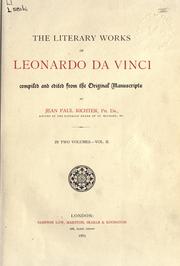 Cover of: The literary works of Leonardo da Vinci by Leonardo da Vinci