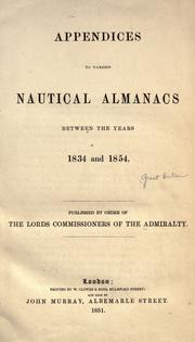 Cover of: Appendices to various nautical almanacs between the years 1834 and 1854. by Great Britain Nautical Almanac Office