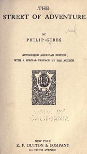 Cover of: The street of adventure by Philip Gibbs