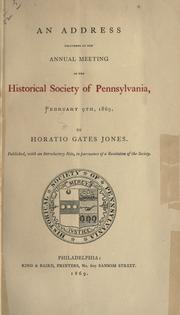 Cover of: address delivered at the annual meeting of the Historical society of Pennsylvania, February 9th, 1869