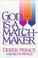 Cover of: God is a matchmaker