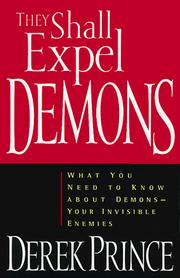 They shall expel demons by Derek Prince