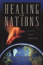 Cover of: Healing the nations by John Loren Sandford