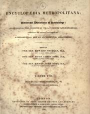 Cover of: Encyclopaedia metropolitana: or, Universal dictionary of knowledge ... comprising the twofold advantage of a philosophical and an alphabetical arrangement