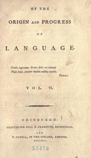 Of the origin and progress of language by James Burnett, Lord Monboddo