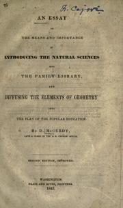 An essay on the means and importance of introducing the natural sciences into the family library by D. McCurdy